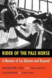 Cover image for Rider of the Pale Horse: A Memoir of Los Alamos and Beyond