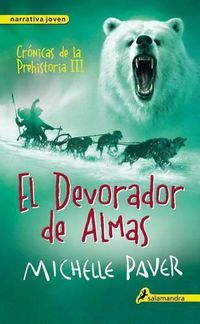 Cover image for Devorador de Almas. Cronicas de La Prehistoria III