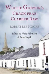 Cover image for Wullie Gunyun's Crack frae Clabber Raw