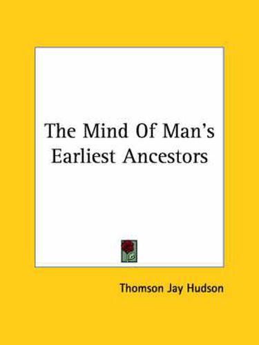 Cover image for The Mind of Man's Earliest Ancestors