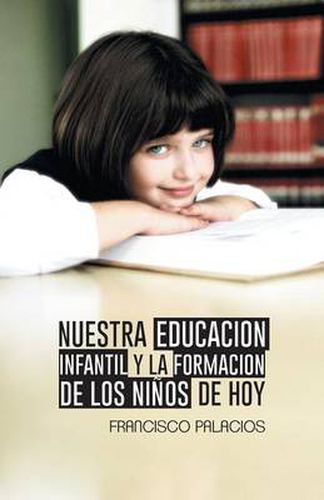 Cover image for Nuestra Educacion Infantil y La Formacion de Los Ninos de Hoy