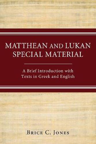 Cover image for Matthean and Lukan Special Material: A Brief Introduction with Texts in Greek and English