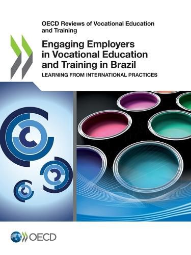 Cover image for Engaging employers in vocational education and training in Brazil: learning from international practices