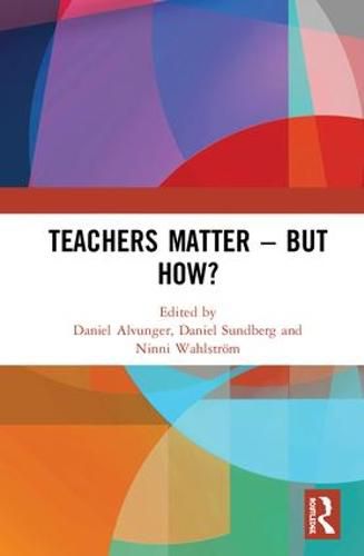 Cover image for Teachers Matter - But How?