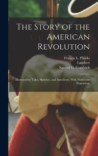 Cover image for The Story of the American Revolution