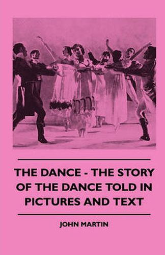 Cover image for The Dance - The Story Of The Dance Told In Pictures And Text