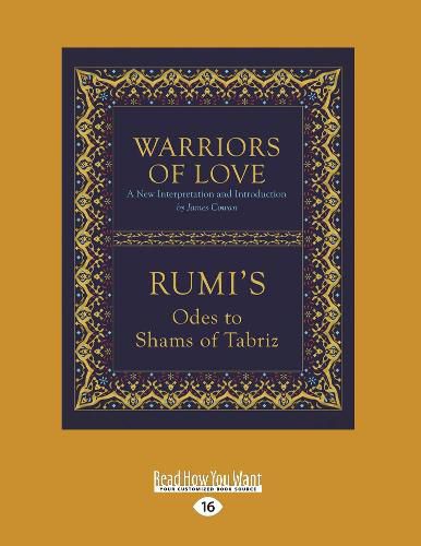 Warriors of Love: Rumi's Odes to Shams of Tabriz