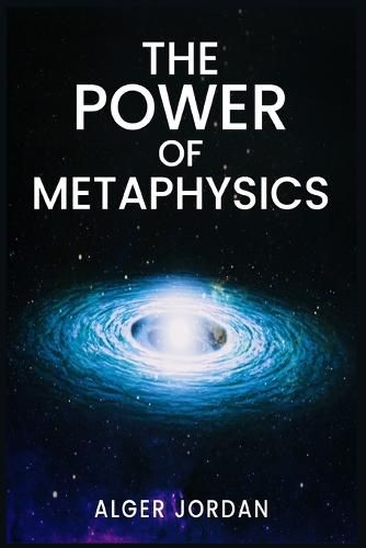 Cover image for The Power of Metaphysics