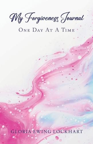 Cover image for My Forgiveness Journal: One Day at a Time