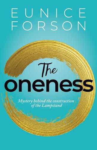 Cover image for THE ONENESS: Mystery behind the construction of the Lampstand