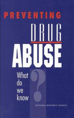 Cover image for Preventing Drug Abuse: What Do We Know?