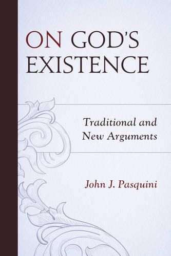 Cover image for On God's Existence: Traditional and New Arguments