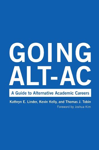 Going Alt-Ac: A Guide to Alternative Academic Careers