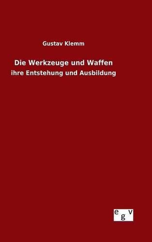 Cover image for Die Werkzeuge und Waffen