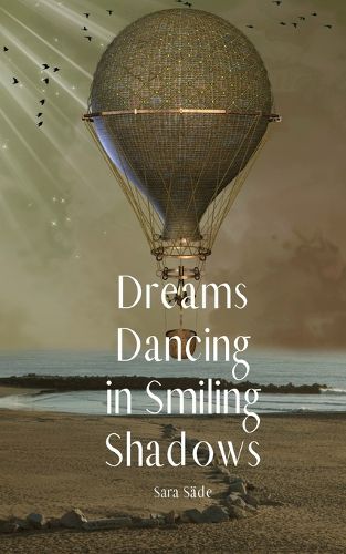 Dreams Dancing in Smiling Shadows