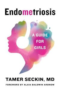Cover image for EndoMEtriosis: A Guide for Girls