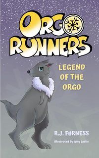 Cover image for Legend Of The Orgo (Orgo Runners: Book 4)