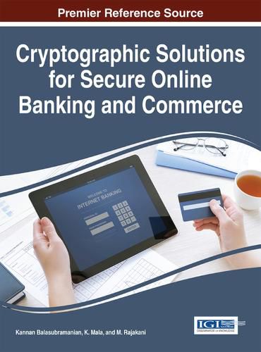 Cover image for Cryptographic Solutions for Secure Online Banking and Commerce