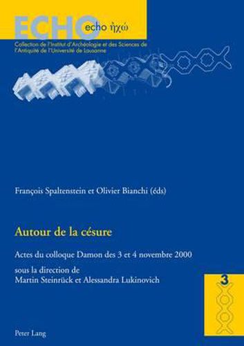 Cover image for Autour de la Cesure: Actes Du Colloque Damon Des 3 Et 4 Novembre 2000