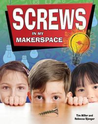 Cover image for Screws in My Makerspace