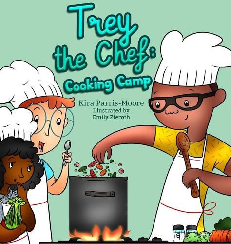 Cover image for Trey the Chef: Cooking Camp