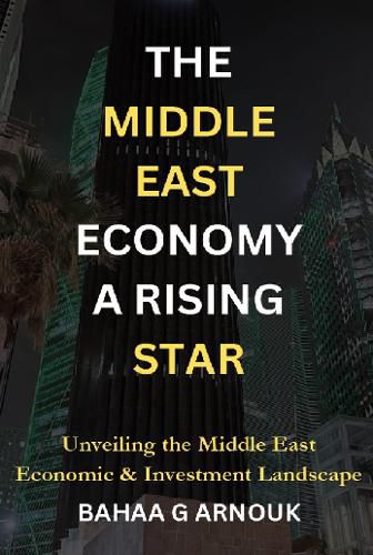 Cover image for The Middle East Economy A Rising Star