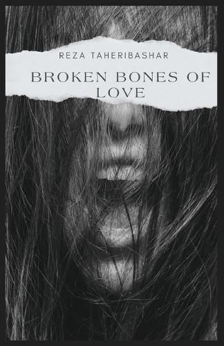 Cover image for Broken Bones Of Love