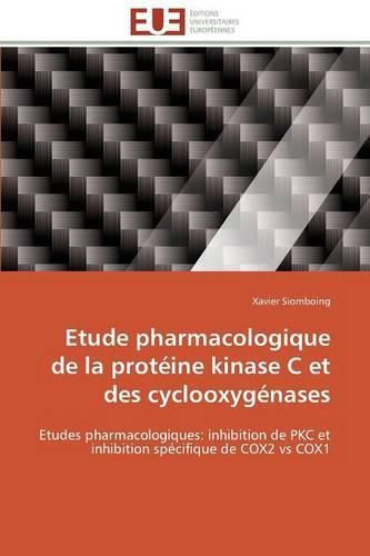 Cover image for Etude pharmacologique de la proteine kinase c et des cyclooxygenases