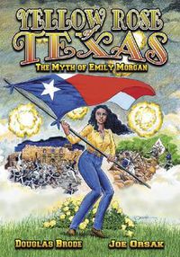 Cover image for Yellow Rose of Texas: The Myth of Emily Morgan