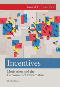 Cover image for Incentives: Motivation and the Economics of Information