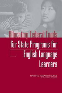 Cover image for Allocating Federal Funds for State Programs for English Language Learners