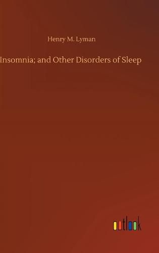 Cover image for Insomnia; and Other Disorders of Sleep