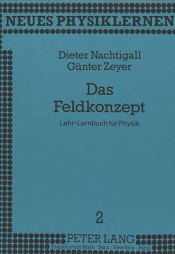 Cover image for Das Feldkonzept: Lehr-Lernbuch Fuer Physik