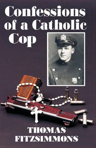 Cover image for Confessions of a Catholic Cop