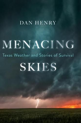 Cover image for Menacing Skies: Texas Weather and Stories of Survival