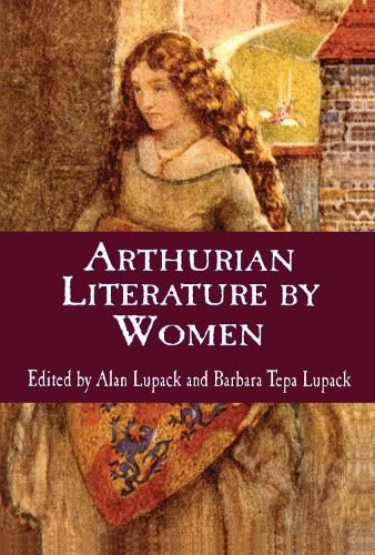 Cover image for Arthurian Literature by Women: An Anthology