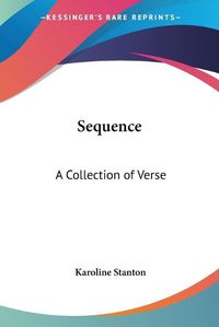 Cover image for Sequence: A Collection of Verse