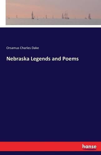 Cover image for Nebraska Legends and Poems