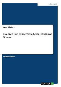 Cover image for Grenzen und Hindernisse beim Einsatz von Scrum