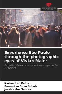 Cover image for Experience Sao Paulo through the photographic eyes of Vivian Maier