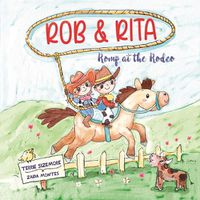 Cover image for Rob and Rita Romp at the Rodeo