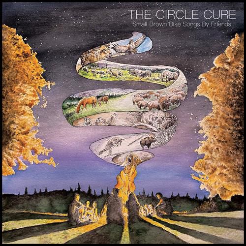 The Circle Cure. Small Brown Bike Songs By Friends 