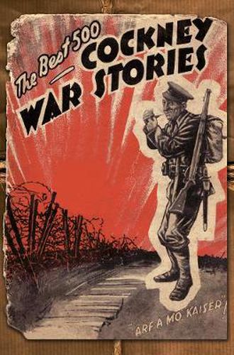 Cover image for The Best 500 Cockney War Stories