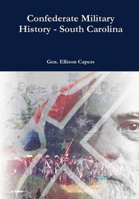 Cover image for Confederate Military History - South Carolina