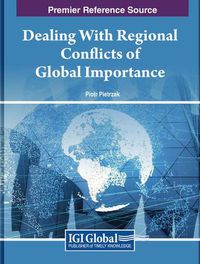 Cover image for Dealing With Regional Conflicts of Global Importance