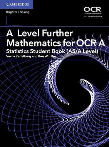 Cover image for A Level Further Mathematics for OCR A Statistics Student Book (AS/A Level)