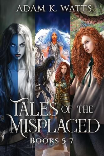 Tales of the Misplaced - Books 5-7