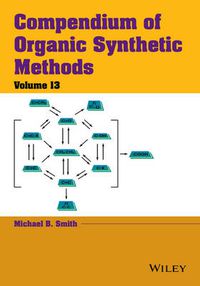 Cover image for Compendium of Organic Synthetic Methods, Volume 13