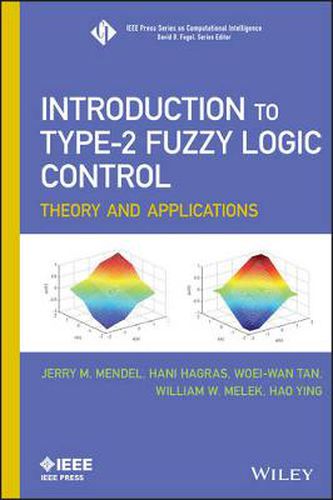 Cover image for Introduction To Type-2 Fuzzy Logic Control: Theory and Applications