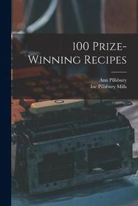 Cover image for 100 Prize-winning Recipes